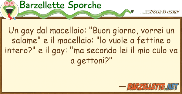 Barzellette Sporche gay macellaio: "buon giorno, vorr