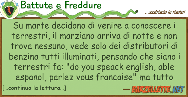 Battute e Freddure marte decidono venire conoscere