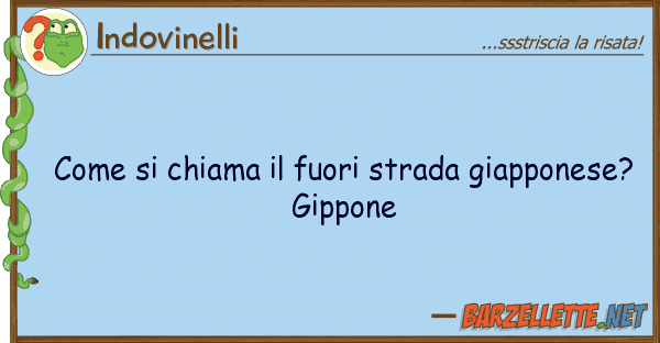 Indovinelli chiama fuori strada giappones
