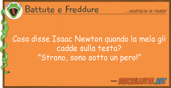 Battute e Freddure cosa disse isaac newton quando mela g