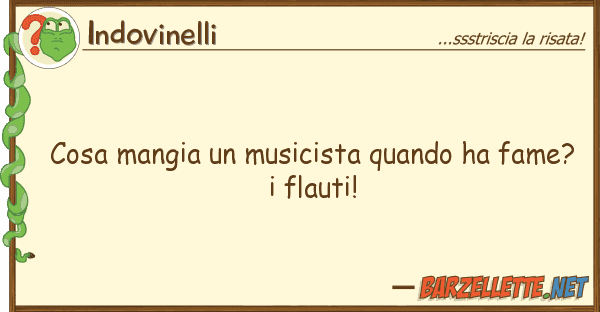 Indovinelli cosa mangia musicista quando ha fame?