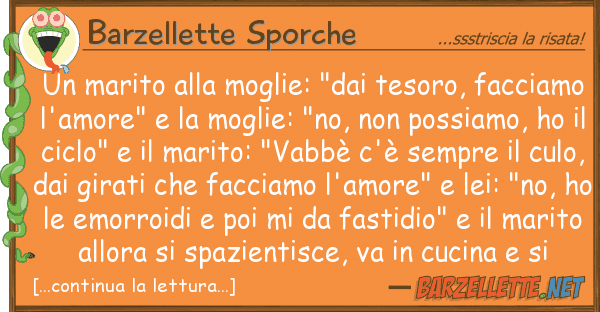 Barzellette Sporche marito moglie: "dai tesoro, facc