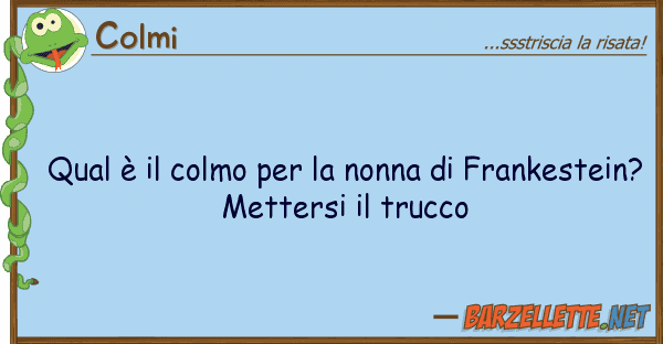 Colmi qual è colmo nonna frankes