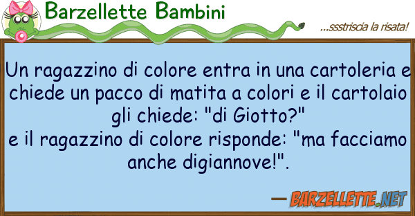 Barzellette Bambini ragazzino colore entra cart
