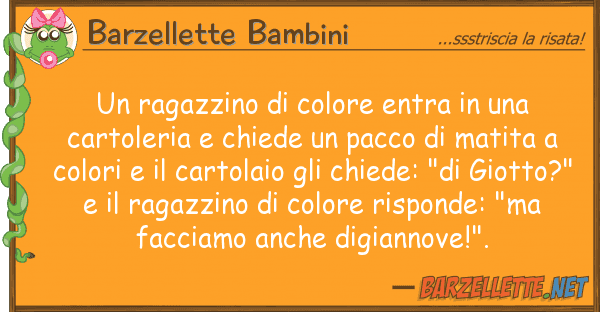 Barzellette Bambini ragazzino colore entra cart