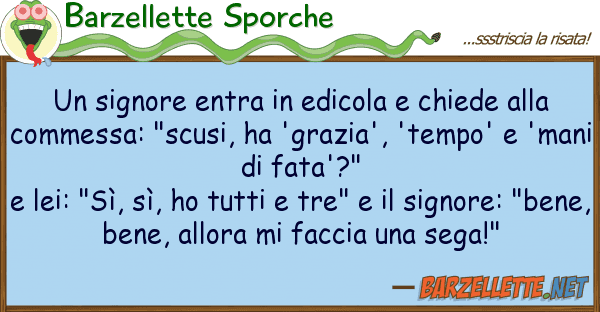 Barzellette Sporche signore entra edicola chiede