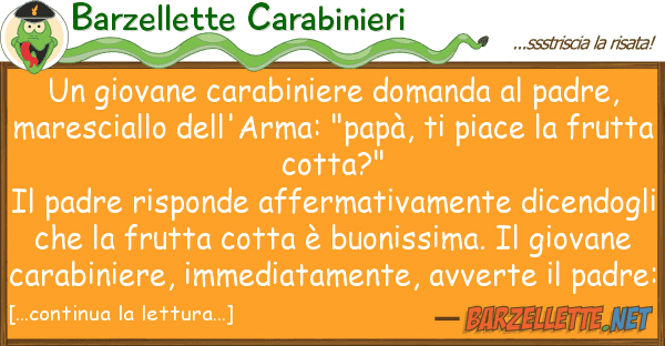 Barzellette Carabinieri giovane carabiniere domanda padre,