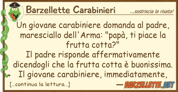 Barzellette Carabinieri giovane carabiniere domanda padre,