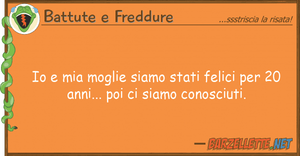 Battute e Freddure moglie siamo stati felici 2