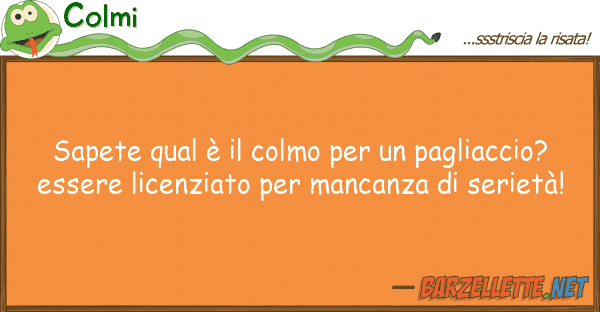 Colmi sapete qual è colmo pagliacci