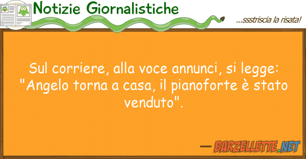 Notizie Giornalistiche corriere, voce annunci, legg
