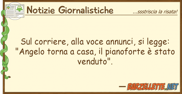 Notizie Giornalistiche corriere, voce annunci, legg