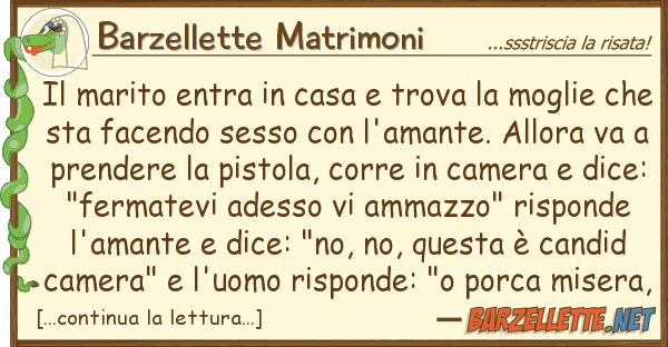 Barzellette Matrimoni marito entra casa trova mogli