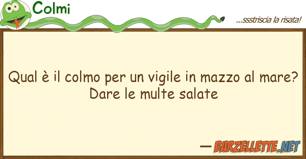 Colmi qual è colmo vigile mazzo